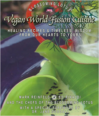 Vegan World Fusion Cuisine by Mark Reinfeld and Bo Rinaldi